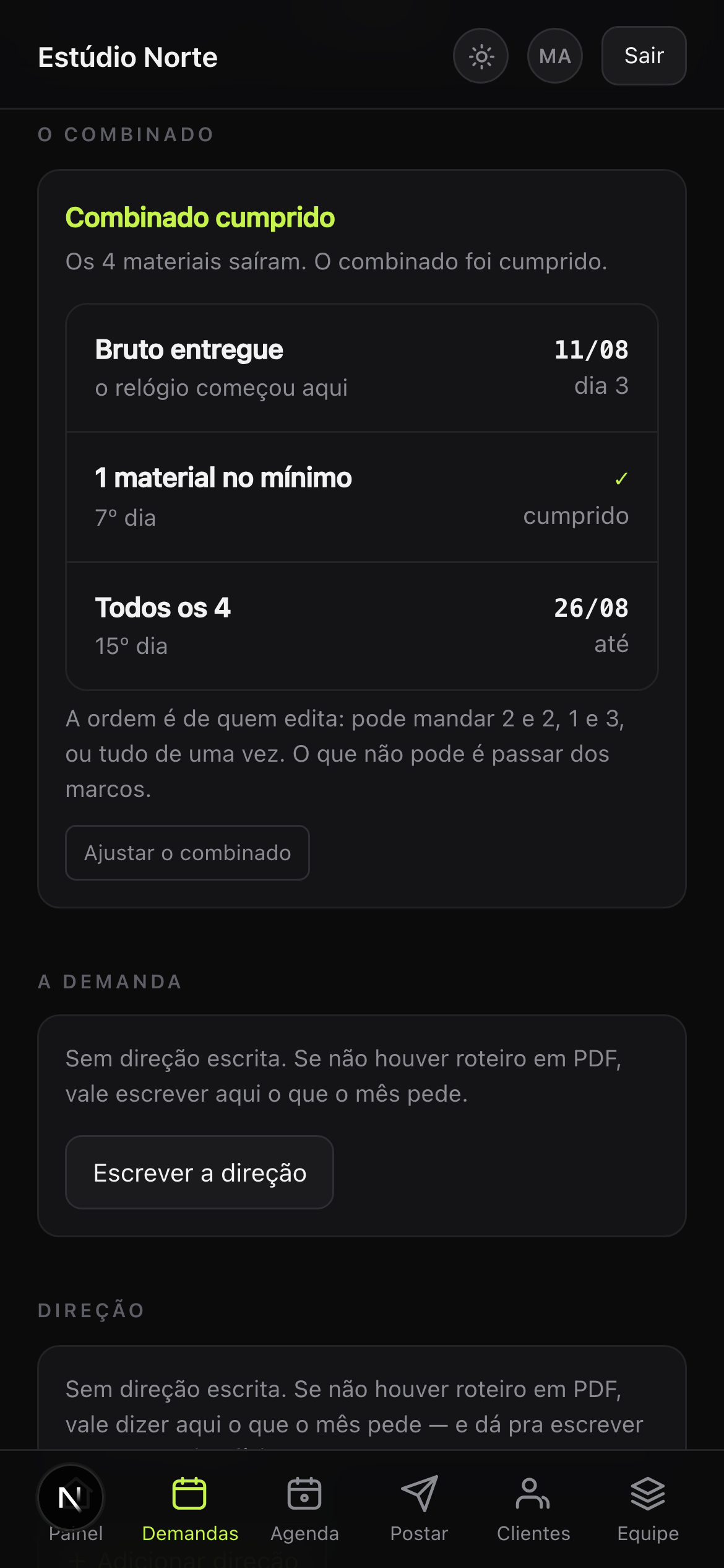 Tela da demanda mostrando o combinado cumprido, com os marcos de bruto entregue, 1 material no mínimo e todos os materiais